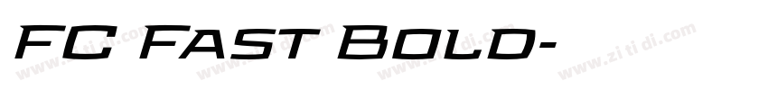 FC Fast Bold字体转换 FC Fast Bold字体转换